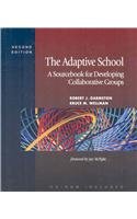 Stock image for The Adaptive School: A Sourcebook for Developing Collaborative Groups for sale by Zoom Books Company
