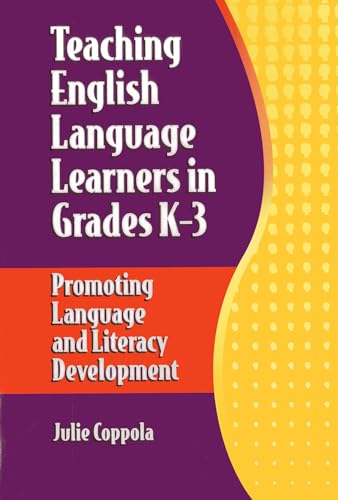 Stock image for Teaching English Language Learners in Grades K-3: Promoting Language and Literacy Development for sale by Michael Lyons