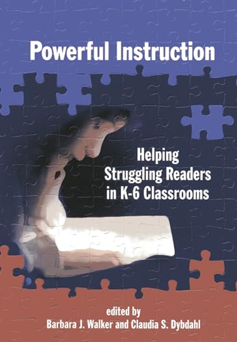 Stock image for Powerful Instruction: Helping Struggling Readers in K-6 Classrooms for sale by Michael Lyons