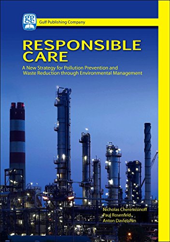 9781933762166: Responsible Care: A New Strategy for Pollution Prevention and Waste Production Through Environmental Management: A New Strategy for Pollution ... Reduction Through Environment Management