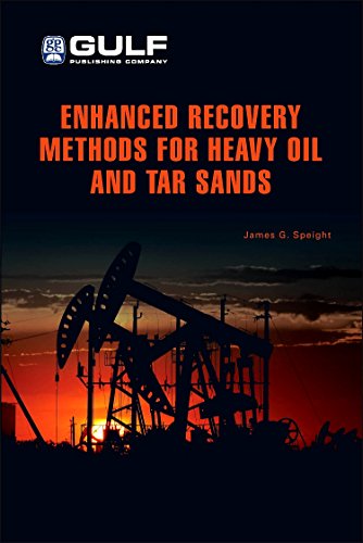 Stock image for Enhanced Recovery Methods for Heavy Oil and Tar Sands for sale by Mispah books