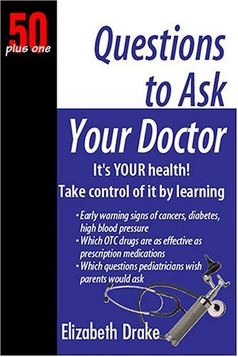Beispielbild fr 50+1 Questions to Ask Your Doctor: 50 Plus One zum Verkauf von Wonder Book