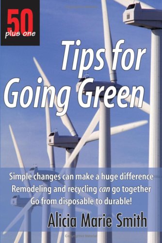 TIPS FOR GOING GREEN: 50 Plus One