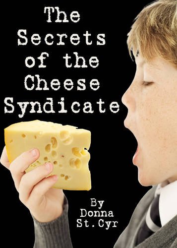 Beispielbild fr The Secrets of the Cheese Syndicate zum Verkauf von HPB-Diamond