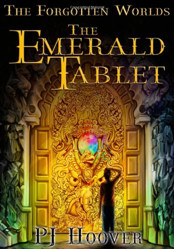 9781933767130: The Emerald Tablet (The Forgotten Worlds, 1)