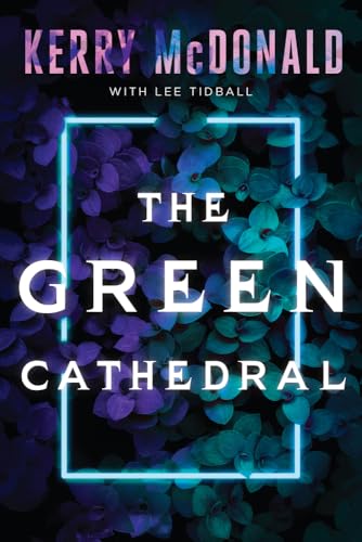 Beispielbild fr The Green Cathedral zum Verkauf von Better World Books