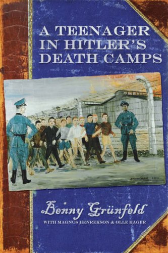 Imagen de archivo de A Teenager in Hitler's Death Camps a la venta por Front Cover Books