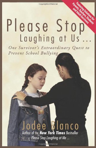 9781933771298: Please Stop Laughing at Us...: One Survivor's Extraordinary Quest to Prevent School Bullying