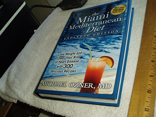 Beispielbild fr The Miami Mediterranean Diet: Lose Weight and Lower Your Risk of Heart Disease zum Verkauf von Open Books