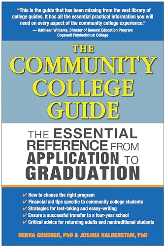Beispielbild fr The Community College Guide: The Essential Reference from Application to Graduation zum Verkauf von Wonder Book