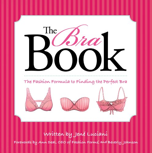Beispielbild fr The Bra Book : The Fashion Formula to Finding the Perfect Bra zum Verkauf von Better World Books
