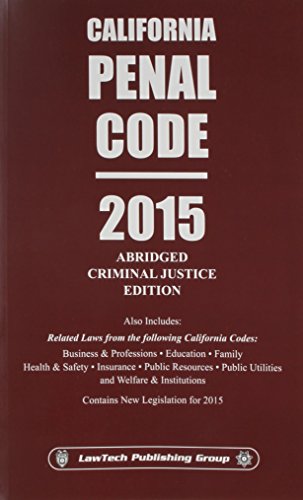 Stock image for 2015 Penal Code California Abridged Criminal Justice Edition for sale by HPB-Diamond