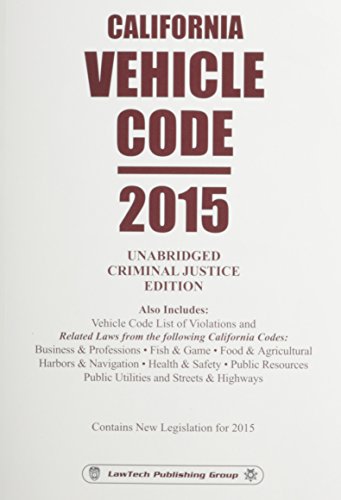 Beispielbild fr California Vehicle Code: 2015 Unabridged Criminal Justice Edition zum Verkauf von HPB-Red