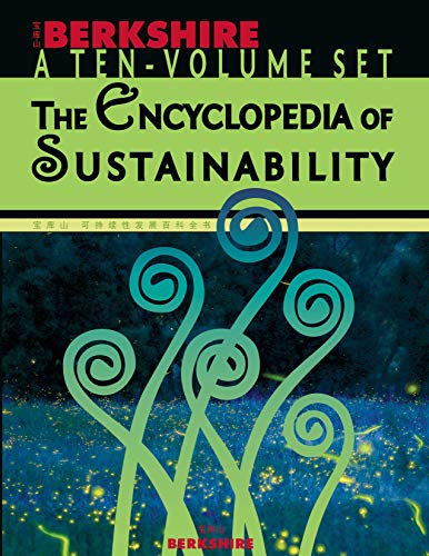 Berkshire Encyclopedia of Sustainability Volumes 1-10: Knowledge to Transform Our Common Future (9781933782010) by Ray C. Anderson
