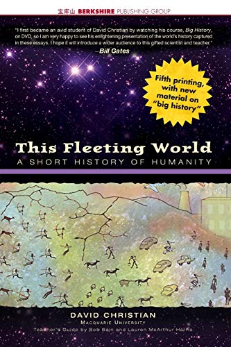 9781933782041: This Fleeting World: A Short History of Humanity Teacher/Student Edition (This World of Ours)