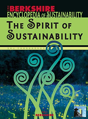 Stock image for Berkshire Encyclopedia of Sustainability Vol. 1 : The Spirit of Sustainability for sale by Better World Books