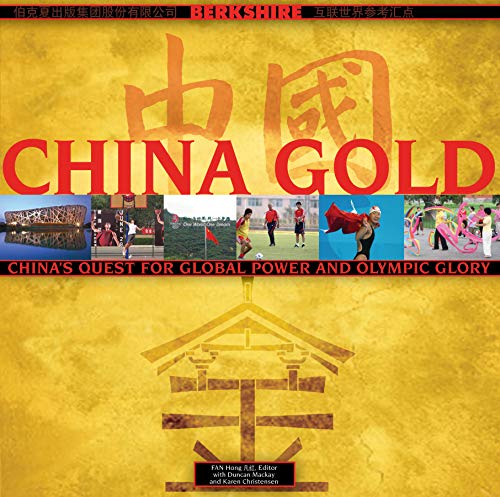 Imagen de archivo de China Gold: China's Quest for Global Power and Olympic Glory a la venta por All Asia Books
