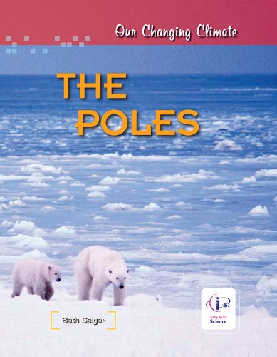 Beispielbild fr Our Changing Climate: The Poles zum Verkauf von Wonder Book