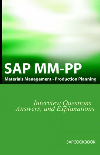 9781933804095: SAP MM / Pp Interview Questions, Answers, and Explanations: SAP Production Planning Certification