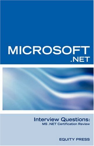 9781933804514: Microsoft .NET Interview Questions, Answers and Explanations