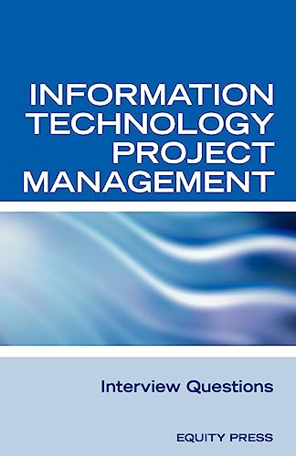 Beispielbild fr Information Technology Project Management Interview Questions: It Project Management and Project Management Interview Questions, Answers, and Explanations zum Verkauf von Reuseabook