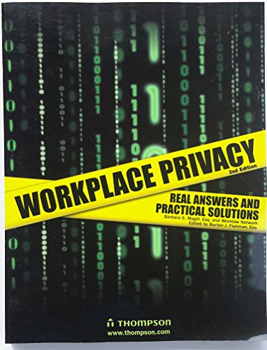 Stock image for Workplace Privacy: Real Answers and Practical Solutions for sale by Irish Booksellers