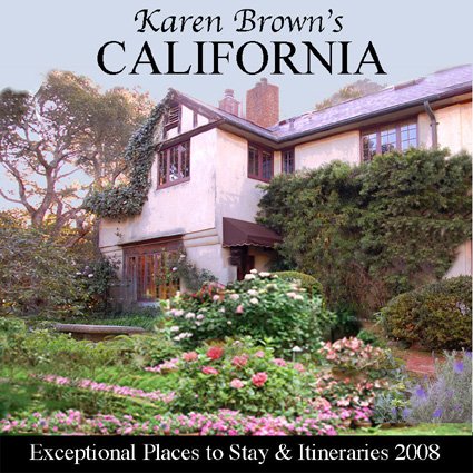 Stock image for Karen Brown's California 2008: Exceptional Places to Stay and Itineraries (Karen Brown's California: Exceptional Places to Stay & Itineraries) for sale by Redux Books