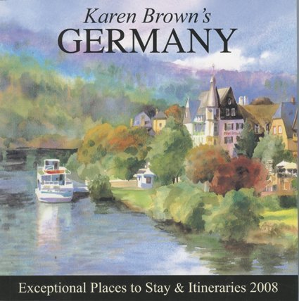 Stock image for Karen Brown's Germany: Exceptional Places to Stay & Itineraries for sale by medimops