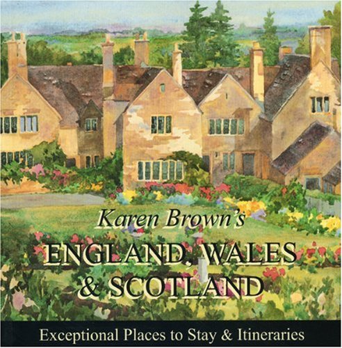 Stock image for Karen Brown's England, Wales & Scotland 2010: Exceptional Places to Stay & Itineraries (Karen Brown's Guides) for sale by SecondSale