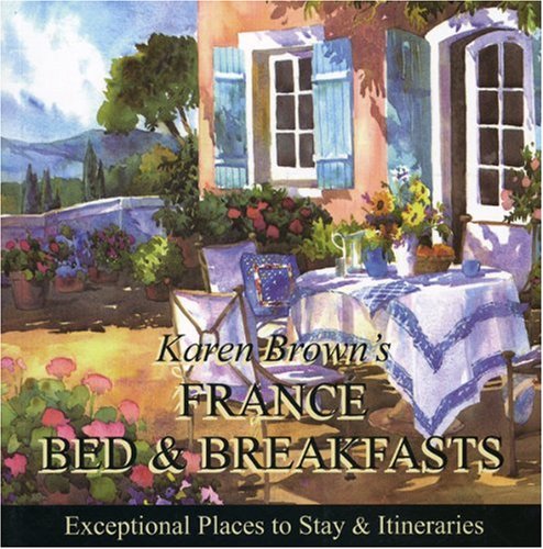 Stock image for Karen Brown's France B & B 2010: Bed & Breakfasts and Itineraries 2009 (Karen Brown's Guides) for sale by HPB-Diamond
