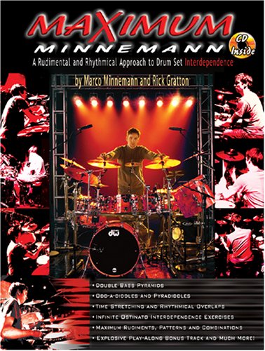 Imagen de archivo de Maximum Minnemann: A Rudimentary and Rhythmical Approach to Drum Set Interdependence a la venta por Book Dispensary