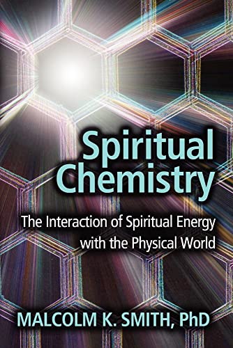 Beispielbild fr Spiritual Chemistry: The Interaction of Spiritual Energy with the Physical World zum Verkauf von ThriftBooks-Dallas