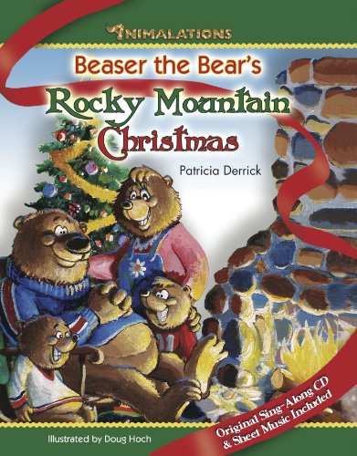 Stock image for Beaser the Bear's Rocky Mountain Christmas (Animalations) for sale by SecondSale