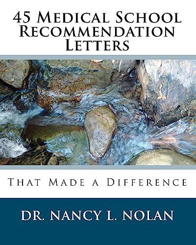 45 Medical School Recommendation Letters - Nolan, Dr Nancy L.