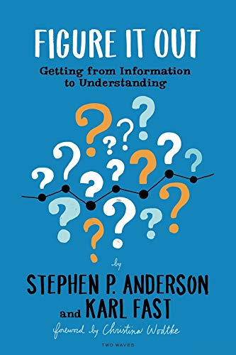 9781933820965: Figure It Out: Getting from Information to Understanding