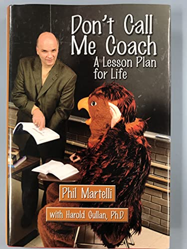 Stock image for Don't Call Me Coach: A Lesson Plan for Life for sale by Orion Tech