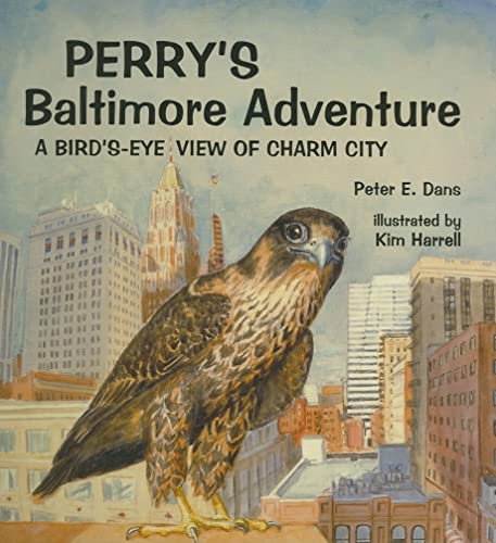 Imagen de archivo de Perry's Baltimore Adventure: A Bird's-Eye View of Charm City a la venta por SecondSale