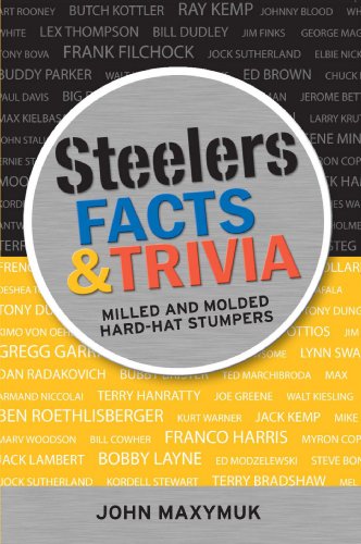 Stock image for Steelers Facts and Trivia: Milled and Molded Hard-Hat Stumpers for sale by ThriftBooks-Dallas