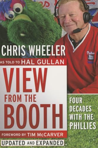 Beispielbild fr View From the Booth: Four Decades with the Phillies, Updated and Expanded zum Verkauf von Autumn Leaves