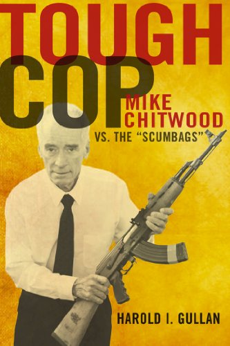 9781933822778: Tough Cop: Mike Chitwood Vs. the Scumbags