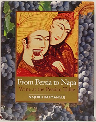 From PERSIA to NAPA, Wine at the Persian Table