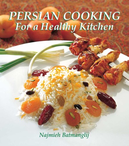 Beispielbild fr Persian Cooking for a Healthy Kitchen (4th Ed. Paperback)) zum Verkauf von SecondSale