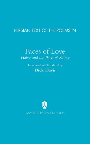 9781933823539: FACES OF LOVE: Faces of Love, Hafez and the Poets of Shiraz