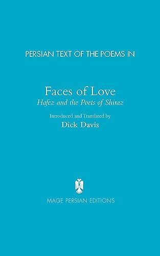 9781933823539: Persian Text of the Poems in: Faces of Love, Hafez and the Poets of Shiraz (Persian Edition)