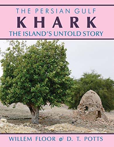 9781933823904: Khark: The Island's Untold History
