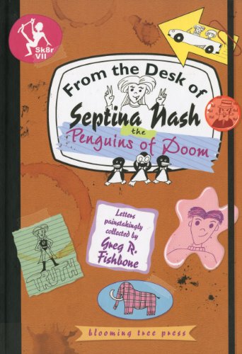 Beispielbild fr The Penguins of Doom (From the Desk of Septina Nash) zum Verkauf von Wonder Book