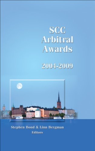 SCC Arbitral Awards 2004-2009 (9781933833699) by Stephen Bond; Editor; Linn Bergman