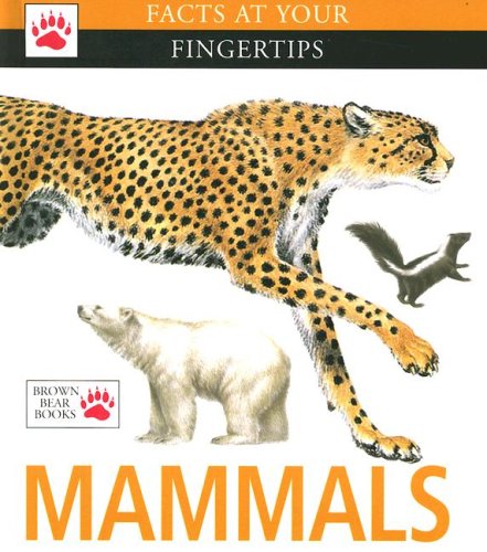 Beispielbild fr Mammals (Facts at Your Fingertips) zum Verkauf von tLighthouse Books