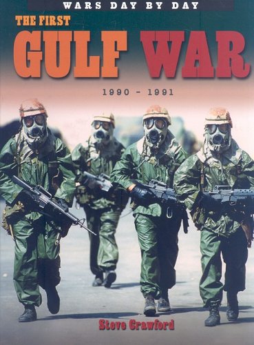 9781933834429: The First Gulf War: 1990-1991 (Wars Day by Day)