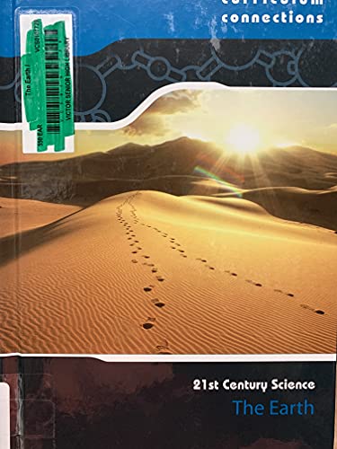 Imagen de archivo de The Earth (Curriculum Connections: 21st Century Science) a la venta por Booksavers of MD